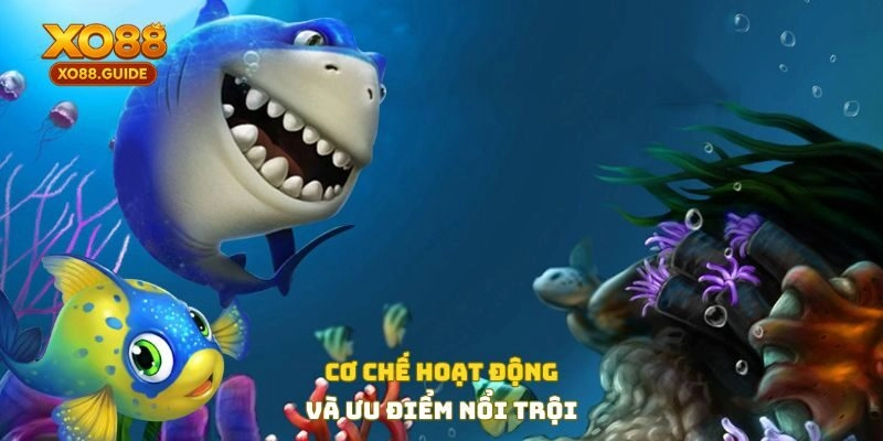 Cơ chế hoạt động và ưu điểm nổi trội