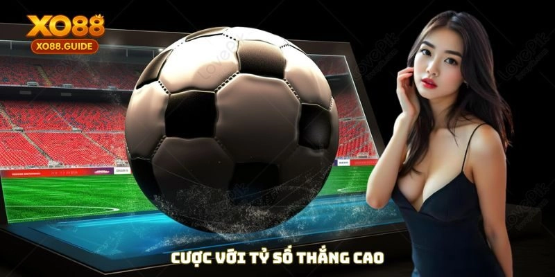 Cược số với tỷ lệ thắng chính xác cao