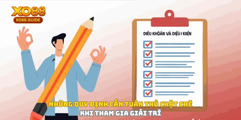 Những quy định cần tuân thủ chặt chẽ khi tham gia giải trí