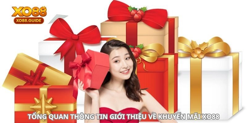 Tổng quan thông tin giới thiệu về khuyến mãi XO88