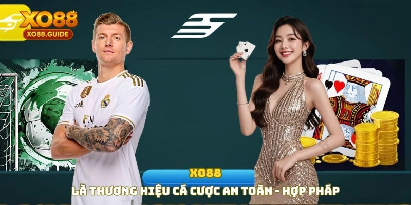 XO88 là thương hiệu cá cược an toàn, hợp pháp